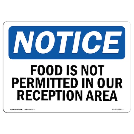 Signmission OSHA Notice Sign, 3.5" Height, 5" Width, Food Is Not Permitted In Our Reception Area Sign, Landscape OS-NS-D-35-L-12822